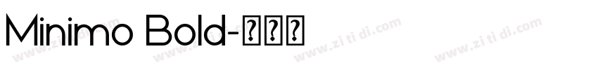 Minimo Bold字体转换
